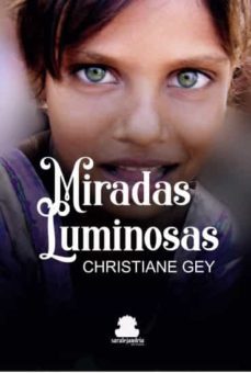 miradas luminosas-christiane gey-9788417409623