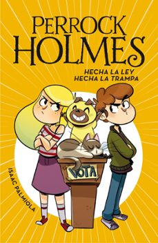 perrock holmes 10 :hecha la ley, hecha la trampa-9788417460723