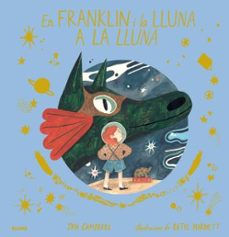 franklin i la lluna a la lluna-9788417492823