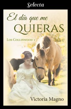 el dia que me quieras (los collinwood 1) (ebook)-9788417616823
