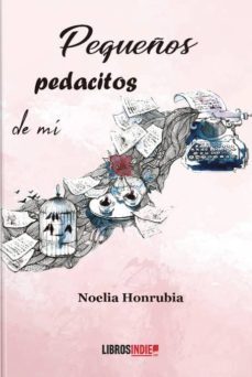 pequeños pedacitos de mi-noelia honrubia-9788417721923