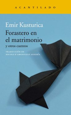 forastero en el matrimonio y otros cuentos-9788417902223