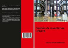 uf0476. gestión de inventarios.-miguel angel ladron de guevara-9788417943523