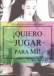 ¡quiero jugar para mi! (ebook)-9788417952723
