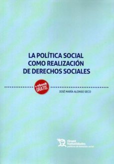 la politica social como realizacion de derechos sociales-9788417973223