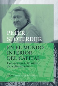 en el mundo interior del capital: para una teoria filosofica de la globalizacion-peter sloterdijk-9788417996123