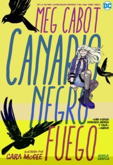 canario negro: fuego-meg cabot-9788418002823