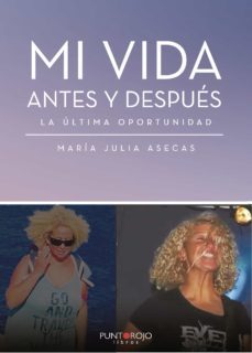 mi vida antes y después-maria julia asecas-9788418221323
