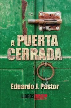 a puerta cerrada-eduardo j. pastor-9788418298523