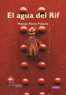 el agua del rif (ebook)-montse flores pallares-9788418378423