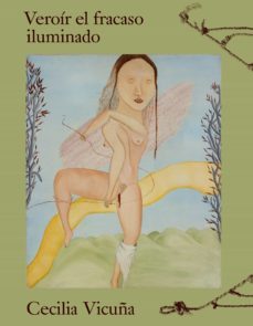 cecilia vicuña. veroir el fracaso iluminado-miguel angel lopez-9788418428623