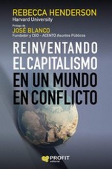 reinventando el capitalismo-rebecca henderson-9788418464423