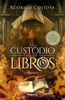 el custodio de los libros (ix premio de novela historica ciudad d e ubeda)-9788418491023