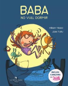 baba no vull dormir (ebook)-miriam tirado torras-miriam tirado-joan turu-9788418522123
