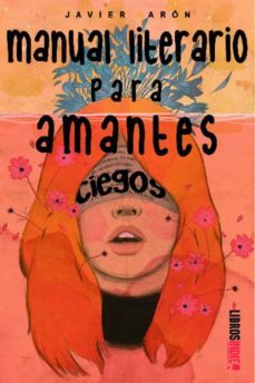manual literario para amantes ciegos-javier aron-9788418553523