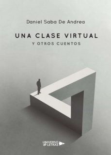 una clase virtual y otros cuentos (ebook)-daniel saba de andrea-9788418571923
