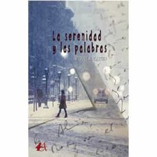 la serenidad y las palabras-miguel a. castro-9788418663123