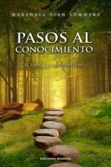 pasos al conocimiento: el libro del saber interno-marshall vian summers-9788418716423