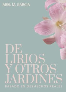 de lirios y otros jardines (ebook)-9788418773723