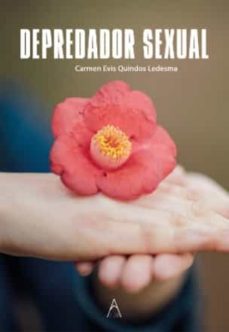 depredador sexual-carmen evis quingos ledesma-9788418890123