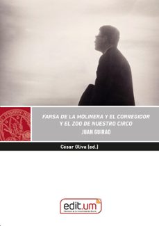 farsa de la molinera y el corregidor; y el zoo de nuestro circo-cesar oliva olivares-9788418936623