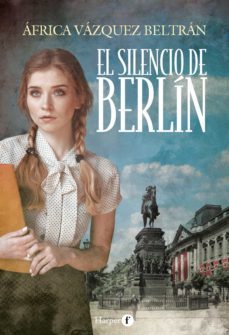 el silencio de berlin (ebook)-africa vazquez beltran-9788418976223
