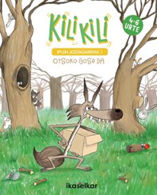 kili kili ipuin jostagarriak 1: otsoko gose da-mikel valverde tejedor-9788418978623