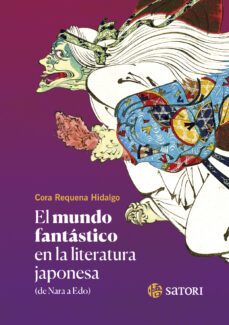 el mundo fantastico en la literatura japonesa-cora requena hidalgo-9788419035523