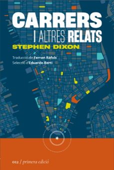 carrers i altres relats-stephen dixon-9788419059123