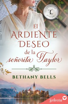 el ardiente deseo de la señorita taylor (historias de little lake 3) (ebook)-bethany bells-9788419117823