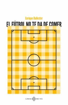 el futbol no te da de comer-9788419119223