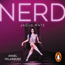 nerd. libro 2 - jaque mate (audiolibro)-axael velasquez-9788419169723