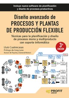 diseño avanzado de procesos y plantas de produccion flexible (2ª ed.)-9788419212023