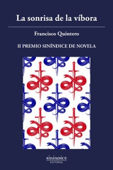 la sonrisa de la vibora-francisco quintero-9788419221223