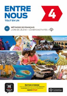 entre nous 4 tout en un livre de l elève + cahier d activites-9788419236623