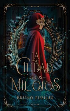 la ciudad de los mil ojos (ebook)-bruno puelles-9788419251923