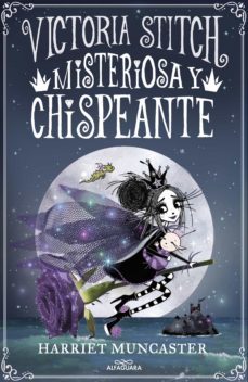 victoria stitch 3 - misteriosa y chispeante (ebook)-harriet muncaster-9788419366023