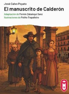 el manuscrito de calderon (adaptacion a lectura facil)-jose calvo poyato-9788419502223