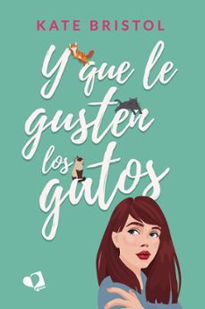 y que le gusten los gatos-kate bristol-9788419542823