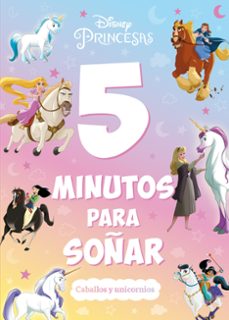 princesas. 5 minutos para soñar. caballos y unicornios-9788419547323