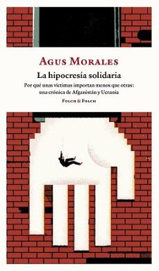 la hipocresia solidaria (ebook)-agus morales-9788419563347