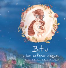 bitu y las esferas mágicas-sandra amor-9788419604323