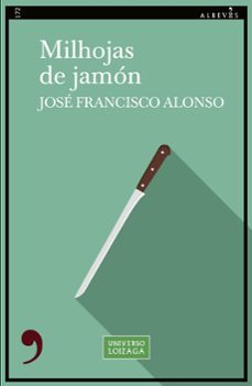 milhojas de jamon (serie profesor loizaga 3)-jose francisco alonso ruiz-9788419615923