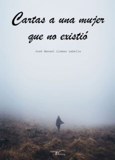 cartas a una mujer que no existio (ebook)-josé manuel llamas labella-9788419669223