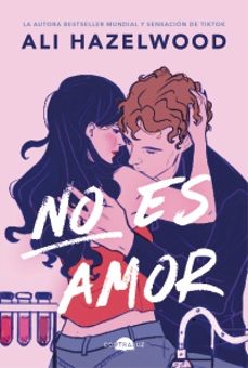 no es amor-ali hazelwood-9788419822123