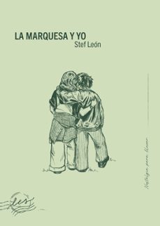 la marquesa y yo-stef leon-9788419879523