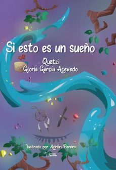 si esto es un sueño-gloria garcia acevedo-9788419938923