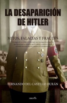 la desaparicion de hitler-fernando del castillo duran-9788419979223