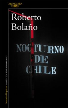 nocturno de chile-roberto bolaño-9788420426723