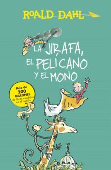 la jirafa, el pelícano y el mono (colección alfaguara clásicos) (ebook)-roald dahl-9788420458823
